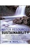 water resources sustainability 1st edition larry w mays 0071462309, 978-0071462303