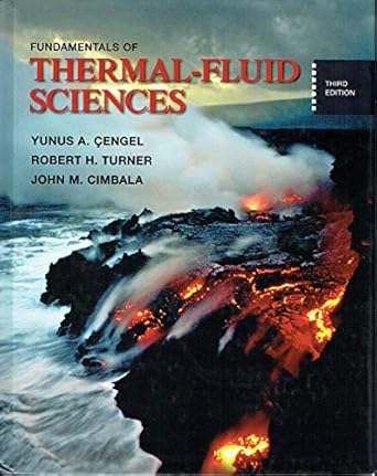 fundamentals of thermal fluid sciences 9315th edition aa b0087bnn9y