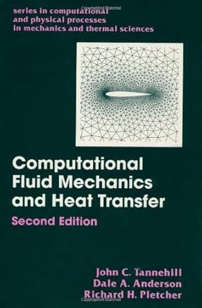 computational fluid mechanics and heat transfer 2nd edition john c tannehill b0086hwike