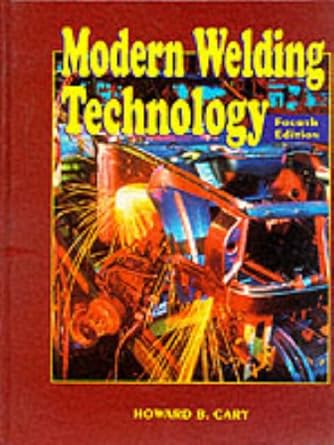 modern welding technology 1st edition howard b cary 0132418037, 978-0132418034