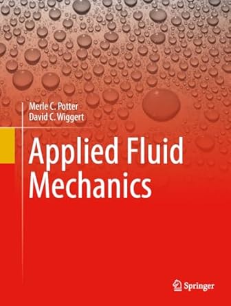 applied fluid mechanics 2030th edition merle c potter ,david c wiggert 3031652754, 978-3031652752