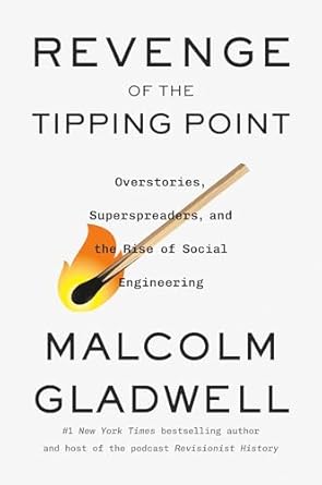 revenge of the tipping point overstories superspreaders and the rise of social engineering 1st edition