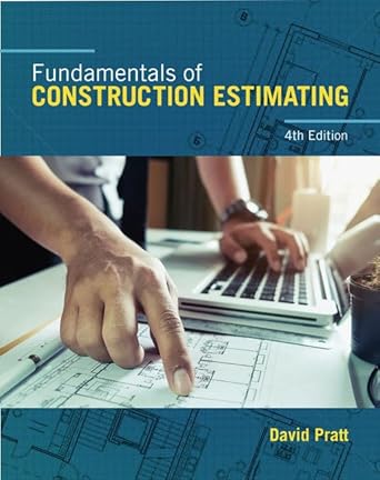 fundamentals of construction estimating 1st edition david pratt 1337399396, 978-1337399395