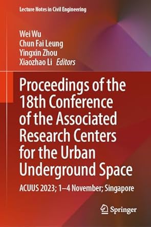 proceedings of the 18th conference of the associated research centers for the urban underground space acuus