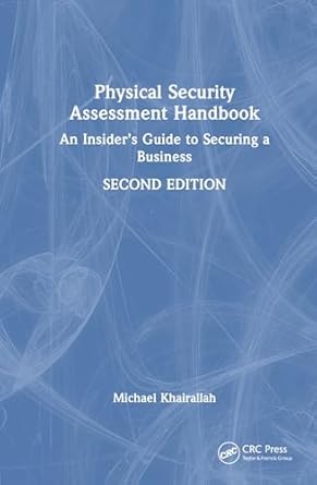 physical security assessment handbook an insiders guide to securing a business 2nd edition michael khairallah
