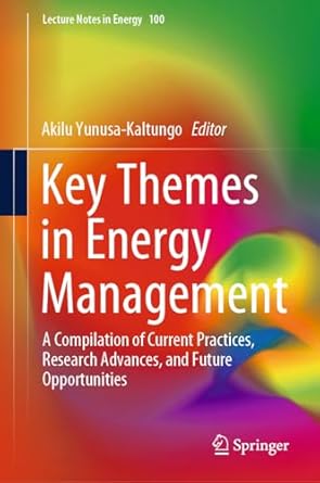 key themes in energy management a compilation of current practices research advances and future opportunities