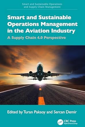 smart and sustainable operations management in the aviation industry 1st edition turan paksoy ,sercan demir