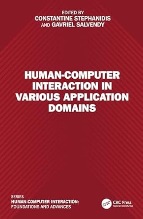 human computer interaction in various application domains 1st edition constantine stephanidis ,gavriel