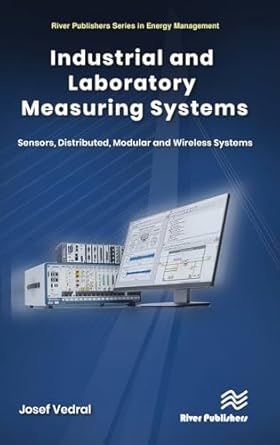 industrial and laboratory measuring systems sensors distributed modular and wireless systems 1st edition