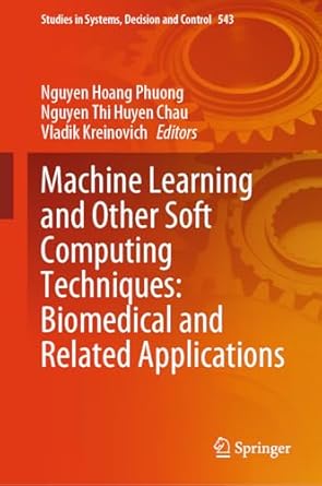 machine learning and other soft computing techniques biomedical and related applications 1st edition nguyen