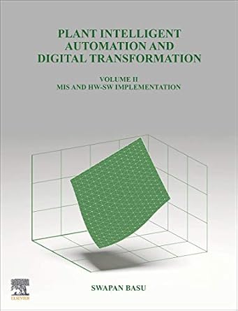 plant intelligent automation and digital transformation volume ii mis and hw sw implementation 1st edition