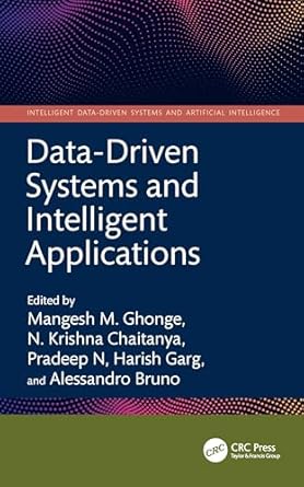 data driven systems and intelligent applications 1st edition mangesh m ghonge ,n krishna chaitanya ,pradeep n