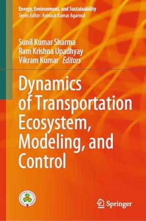 dynamics of transportation ecosystem modeling and control 2024th edition sunil kumar sharma ,ram krishna