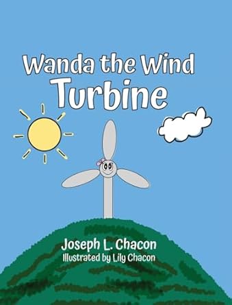 wanda the wind turbine 1st edition joseph l chacon ,lily chacon b0d7z1jwlq, 979-8822951464