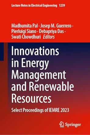 innovations in energy management and renewable resources select proceedings of iemre 2023 1st edition