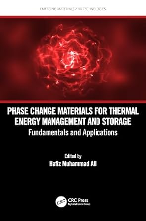 phase change materials for thermal energy management and storage fundamentals and applications 1st edition