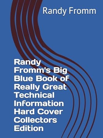 randy fromms big blue book of really great technical information hard cover collectors edition randy fromm