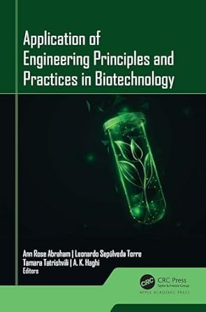 application of engineering principles and practices in biotechnology 1st edition ann rose abraham ,leonardo