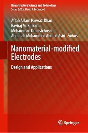 nanomaterial modified electrodes design and applications 2024th edition aftab aslam parwaz khan ,raviraj m