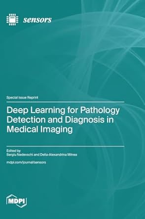 deep learning for pathology detection and diagnosis in medical imaging 1st edition sergiu nedevschi ,delia