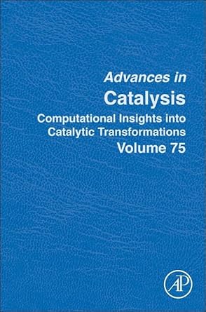 computational insights into catalytic transformations 1st edition maria biosca 0443313342, 978-0443313349