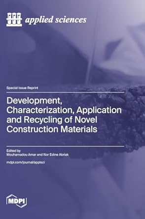 development characterization application and recycling of novel construction materials 1st edition mouhamadou