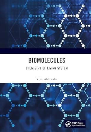 biomolecules chemistry of living system 1st edition v k ahluwalia 103278993x, 978-1032789934