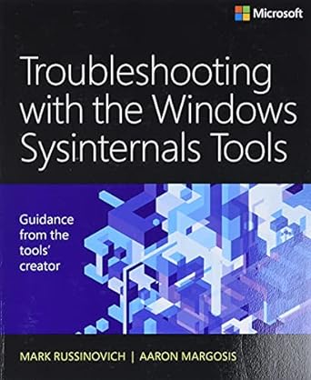 troubleshooting with the windows sysinternals tools 2nd edition mark russinovich, aaron margosis 0735684448,