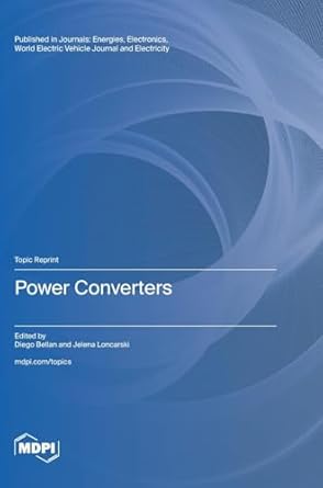 power converters 1st edition diego bellan ,jelena loncarski 3725816115, 978-3725816118