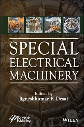 special electrical machinery 1st edition jigneshkumar p desai 1394193610, 978-1394193615