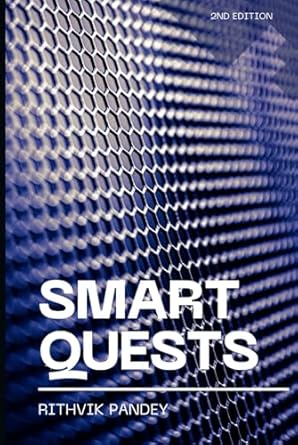 smart quests 1st edition rithvik pandey b0dhvvmy1f, 979-8338934814