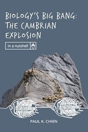 biologys big bang the cambrian explosion 1st edition paul k chien 1637120613, 978-1637120613