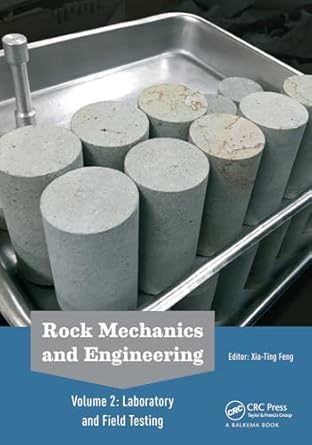 rock mechanics and engineering volume 2 laboratory and field testing 1st edition xia ting feng 1032917970,