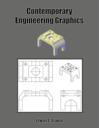 contemporary engineering graphics 1st edition dr edward e osakue b0dhl3stv4, 979-8990713116