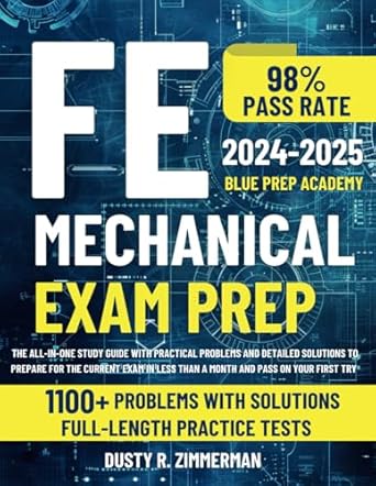 fe mechanical exam prep the all in one study guide with practical problems and detailed solutions to prepare