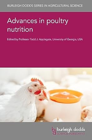 advances in poultry nutrition 1st edition professor todd j applegate ,emeritus professor gonzalo mateos