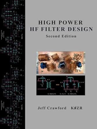 high power hf filter design 1st edition jeff crawford b0df3366kj, 979-8876938855