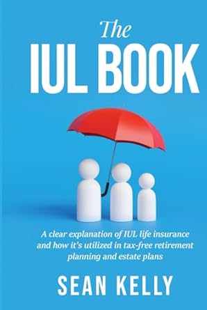 the iul book 1st edition sean kelly 1964225299, 978-1964225296