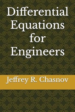 differential equations for engineers 1st edition jeffrey robert chasnov b0bl9x4qwn, 979-8361762941