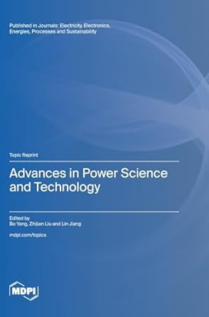 advances in power science and technology 1st edition bo yang ,zhijian liu ,lin jiang 3725819238,