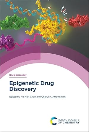 epigenetic drug discovery 1st edition ho man chan ,cheryl h arrowsmith 1837671109, 978-1837671106