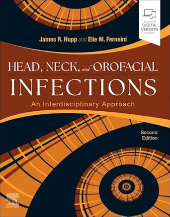 head neck and orofacial infections a multidisciplinary approach 2nd edition james r hupp dmd md jd mba ,elie