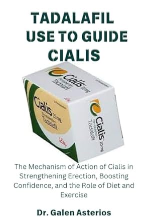 tadalafil use to guide cialis the mechanism of action of cialis in strengthening erection boosting confidence