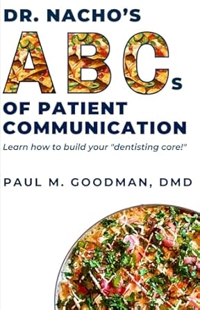 dr nachos abcs of patient communication 1st edition dr paul goodman b0dgbdmw65, 979-8336449037