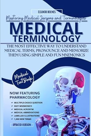 medical terminology mastering medical jargons and terminology the most effective way to understand medical