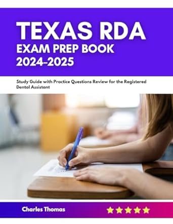 texas rda exam prep book 2024 2025 study guide with practice questions review for the registered dental