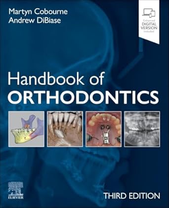 handbook of orthodontics 1st edition martyn t cobourne bds fdsrcs msc phd fhea ,andrew t dibiase bds fdsrcs