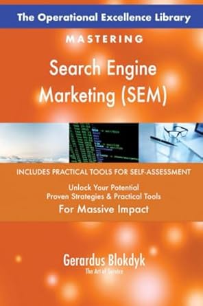 the operational excellence library mastering search engine marketing 1st edition gerardus blokdyk the art of