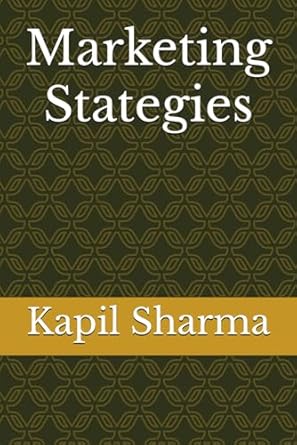 marketing stategies for success 1st edition dr kapil sharma b0dk1xn9jv, 979-8342826754