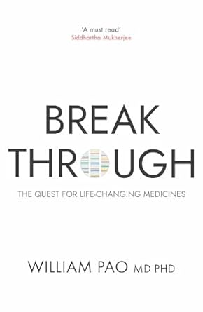 breakthrough the quest for life changing medicines 1st edition dr william pao 0861547349, 978-0861547340